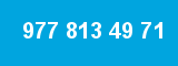 977 813 49 71